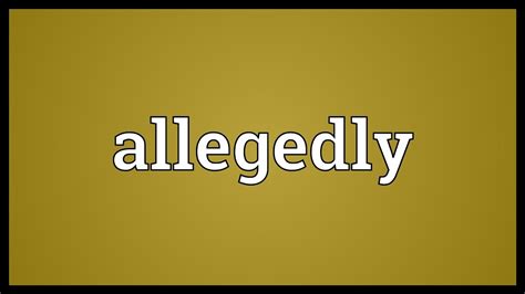 allegedly 用法